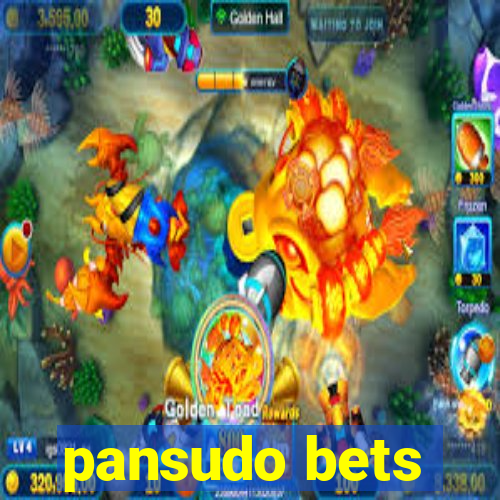 pansudo bets